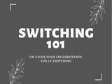 Switching 101 + Dominance et Service Topping